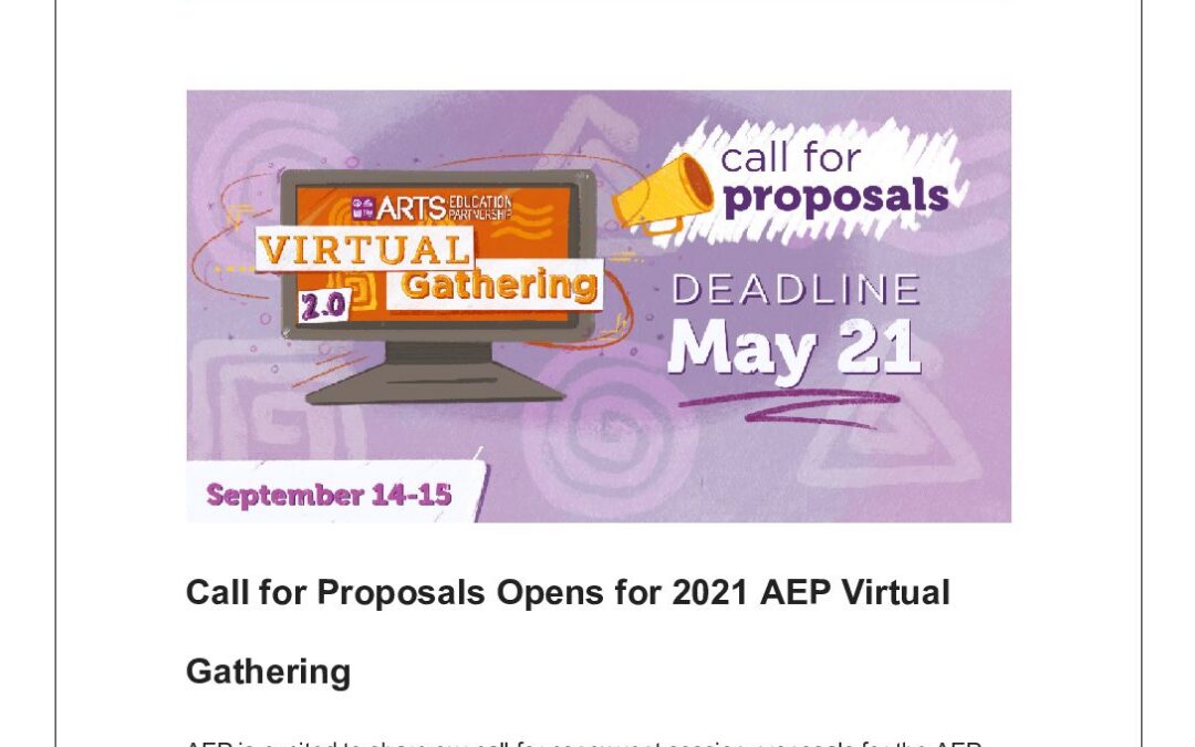 ArtsEd Digest _ Call for Proposals Opens for 2021 AEP Virtual Gathering