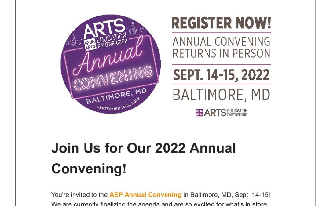 ArtsEd Digest _ Join Us for Our 2022 Annual Convening!