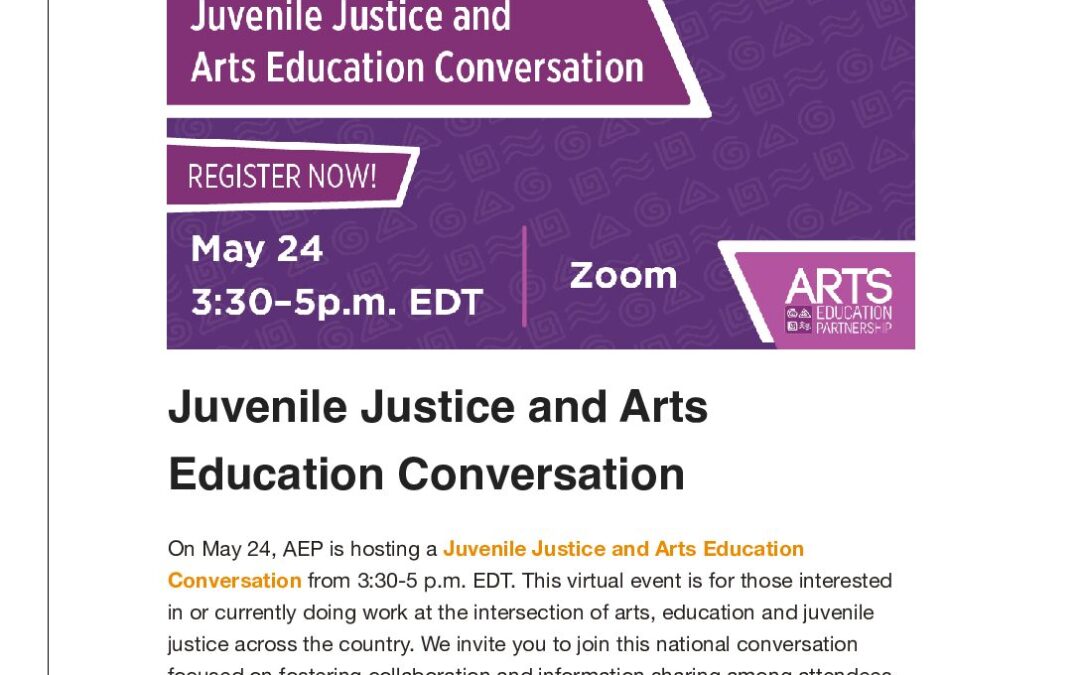 ArtsEd Digest _ Juvenile Justice and Arts Education Conversation