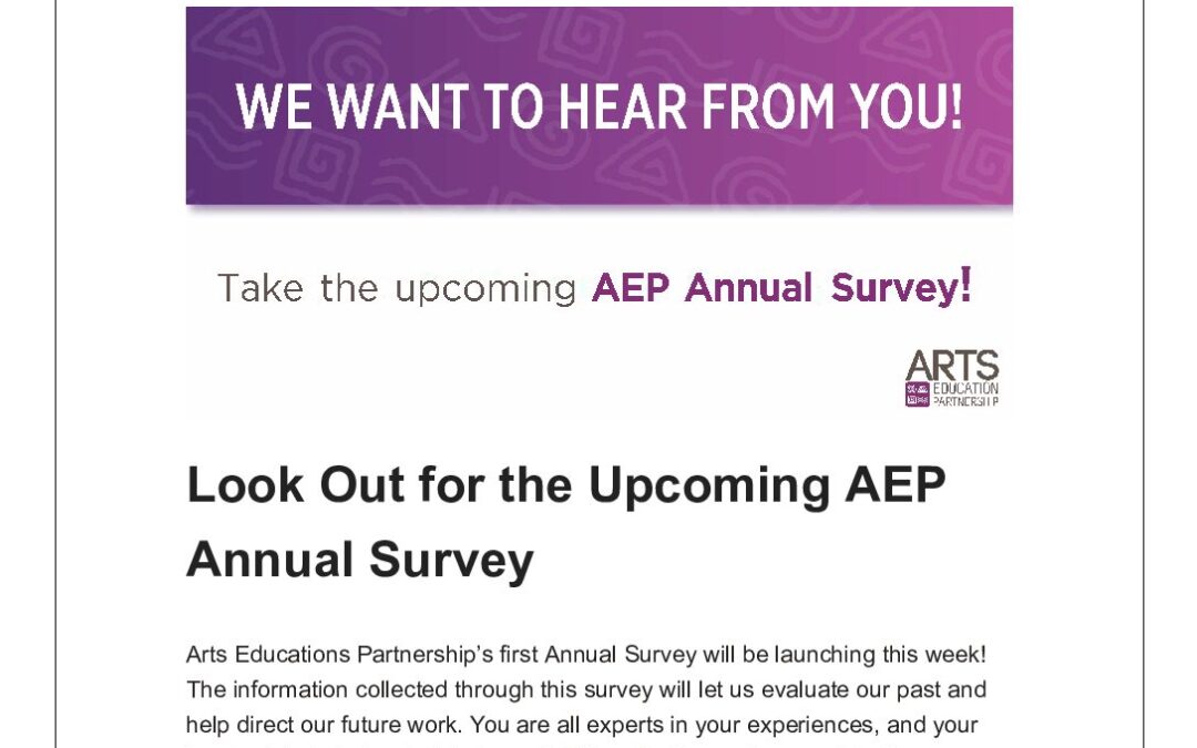 ArtsEd Digest _ Look Out for the Upcoming AEP Annual Survey