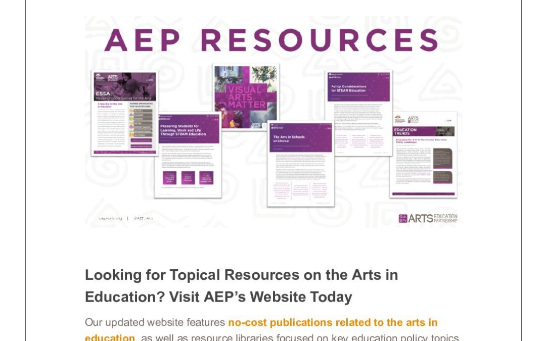 ArtsEd Digest _ Looking for Topical Resources on the Arts in Education_ Visit AEP’s Website Today