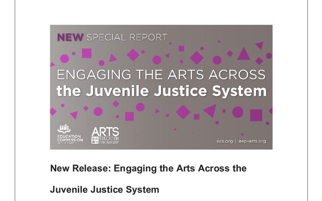 ArtsEd Digest _ New Release_ Engaging the Arts Across the Juvenile Justice System