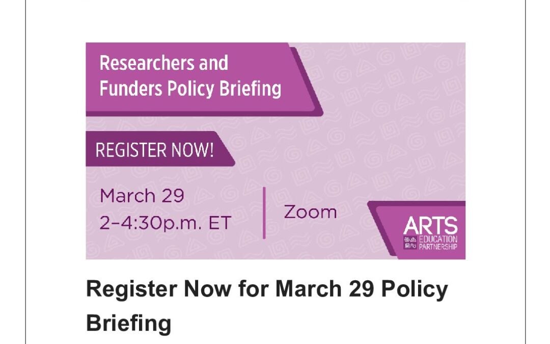 ArtsEd Digest _ Register Now for March 29 Policy Briefing