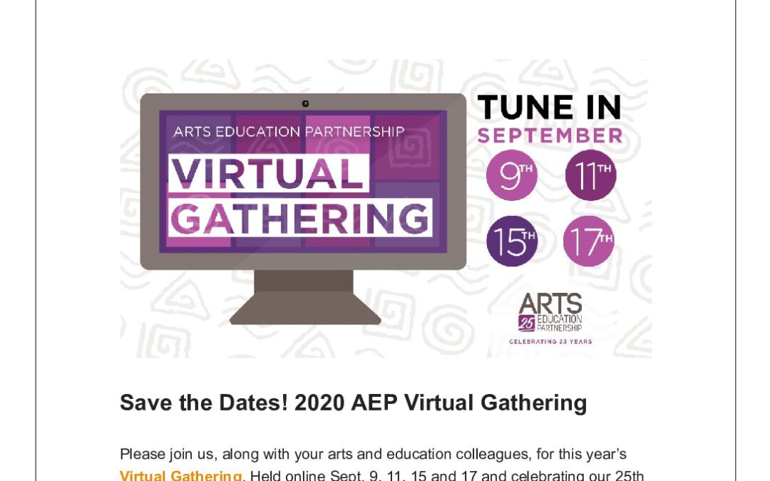 ArtsEd Digest _ Save the Dates! 2020 AEP Virtual Gathering