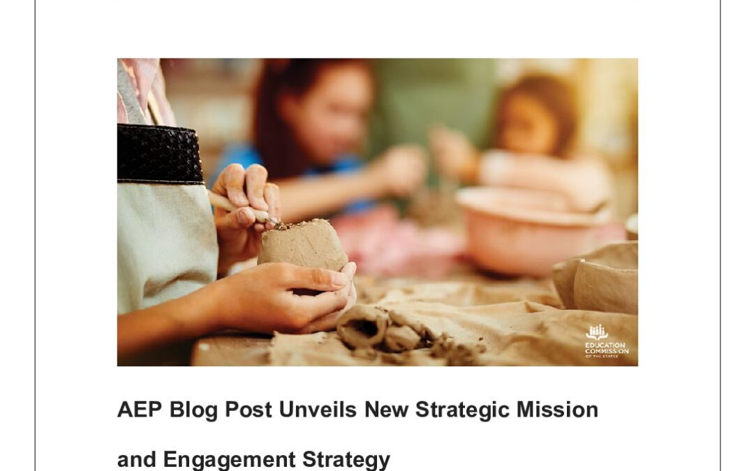 ArtsEd Digest_ AEP Blog Post Unveils New Strategic Mission and Engagement Strategy