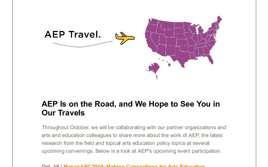ArtsEd Digest_ AEP Is on the Road, and We Hope to See You in Our Travels