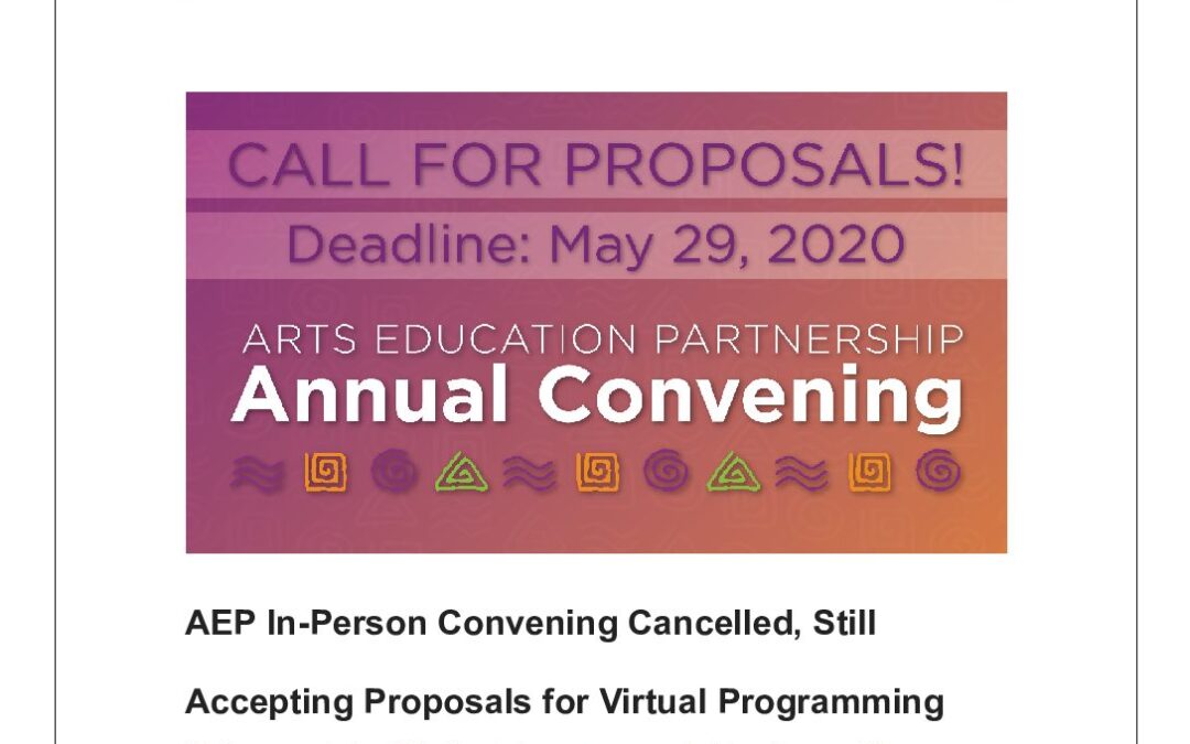 ArtsEd Digest_ AEP’s In-Person Convening Cancelled, Still Accepting Proposals for Virtual Programming