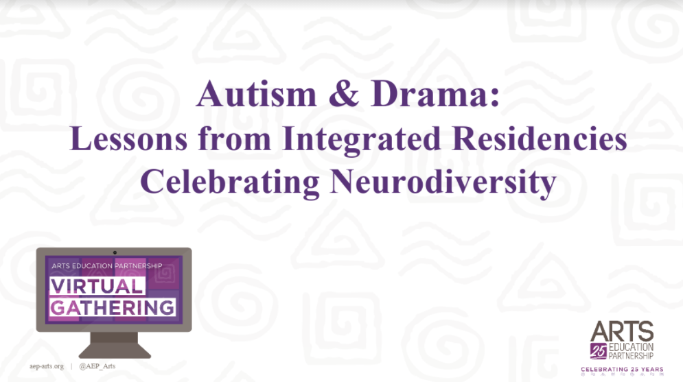 Autism & Drama: Lessons from Integrated Residencies Celebrating Neurodiversity