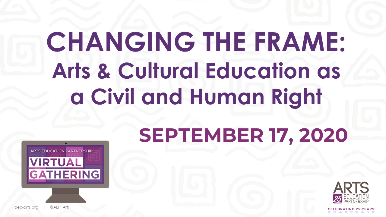 Changing the Frame: Arts and Cultural Education as a Civil and Human Right