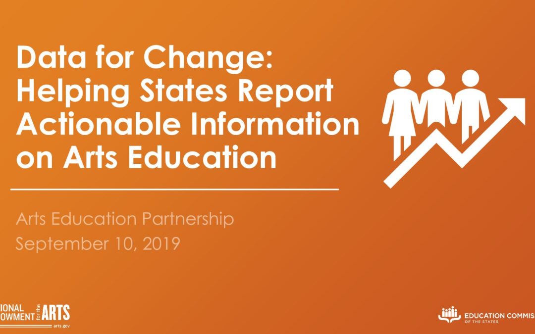Data for Change_Helping States Report Actionable Information on Arts Education