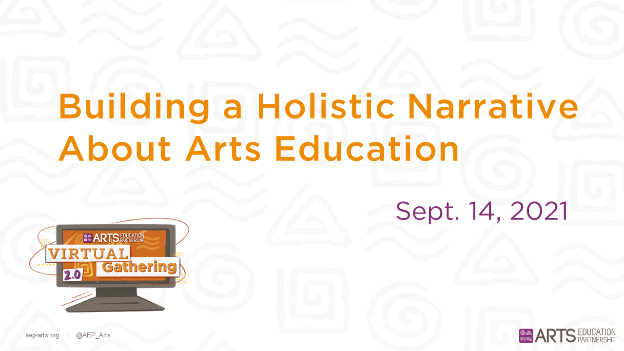 Building a Holistic Narrative About Arts Education
