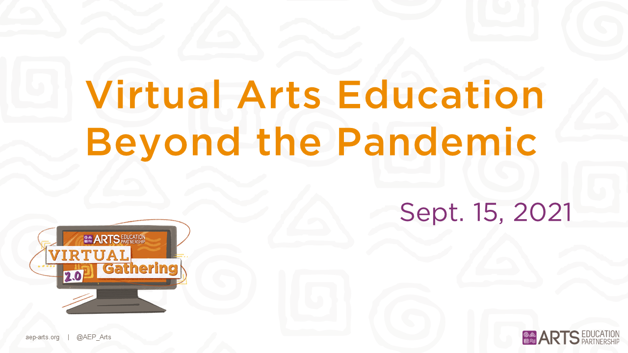 Virtual Arts Education Beyond the Pandemic
