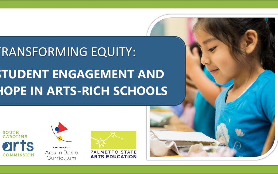 Transforming Equity_Student Engagement and Hope in Arts-Rich Schools